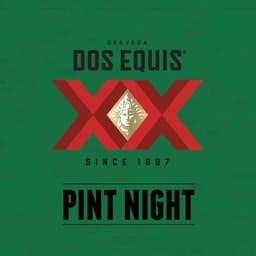 Dos XX Pint Night image