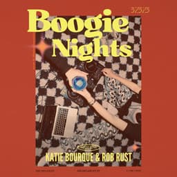 Boogie Nights (ft. Rob Rust + Katie Borque) image