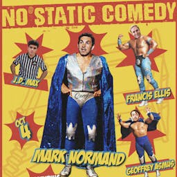 No Static Comedy: Mark Normand, Francis Ellis, Geoffrey Asmus and more!  image